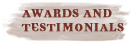 Awards and Testimonials